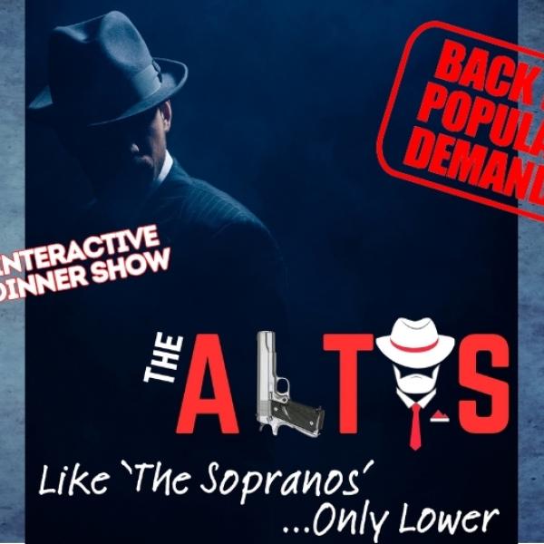 Image 1 of Event: The Altos (like 'The Sopranos' only lower) - Interactive Dinner Show